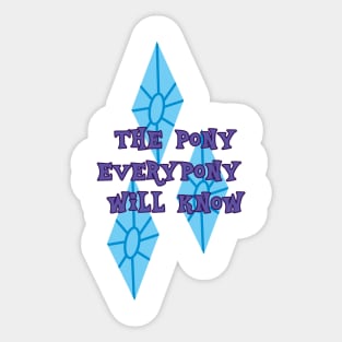 The Pony Everypony Will Know Sticker